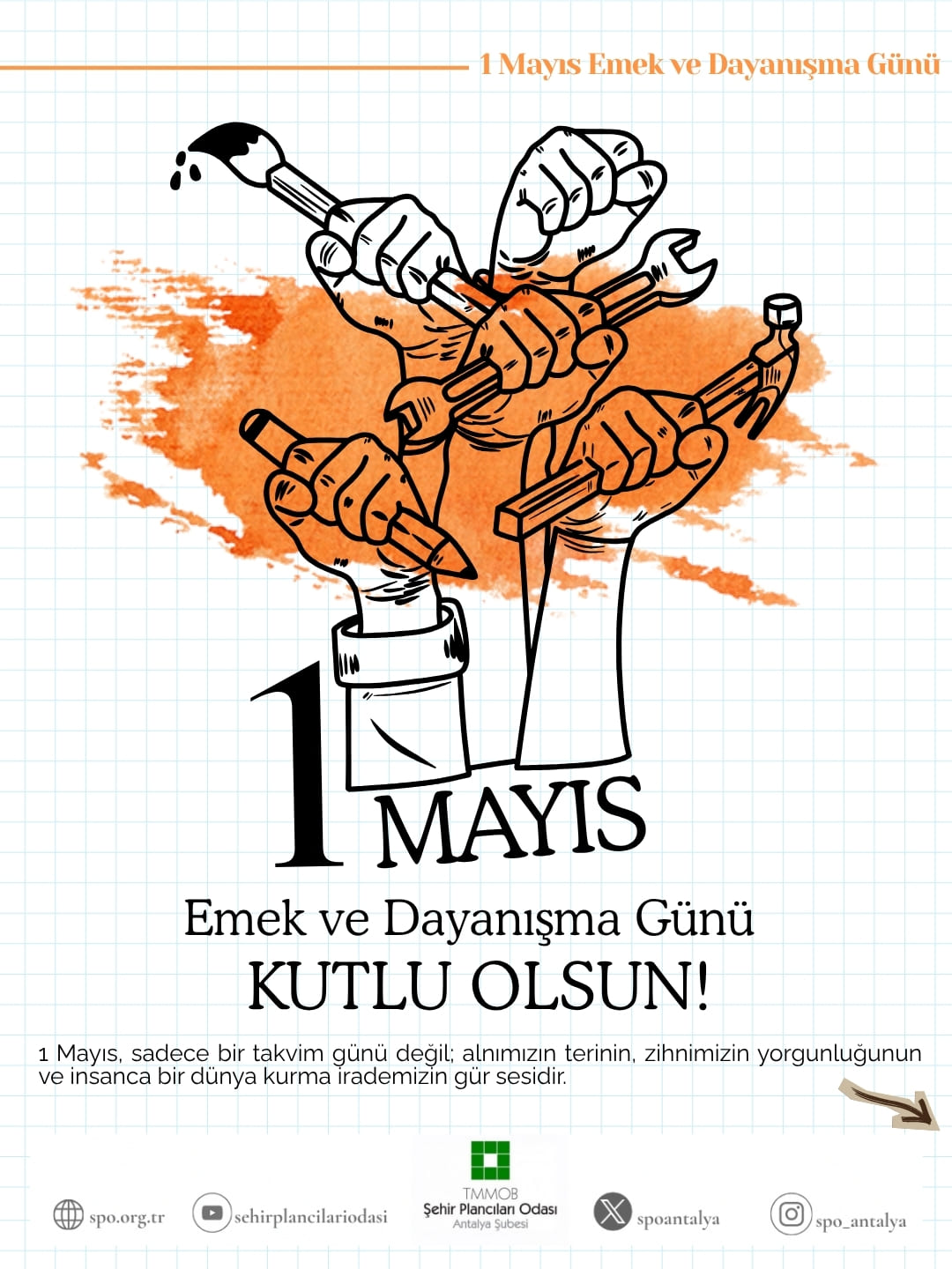 1 MAYIS EMEK VE DAYANIŞMA GÜNÜ KUTLU OLSUN!