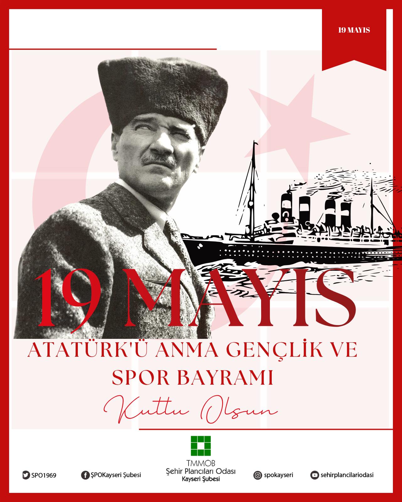 19 MAYIS ATATÜRK'Ü ANMA GENÇLİK VE SPOR BAYRAMI KUTLU OLSUN.