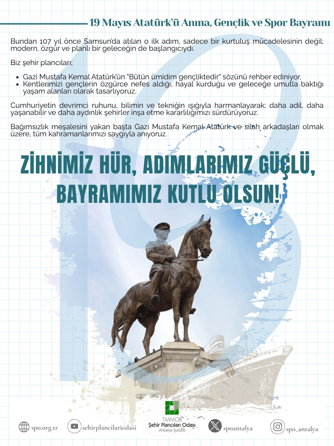 19 MAYIS ATATÜRK`Ü ANMA, GENÇLİK VE SPOR BAYRAMI KUTLU OLSUN!
