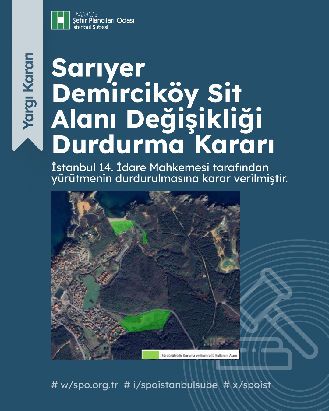 SARIYER DEMİRCİKÖY SİT ALANI DEĞİŞİKLİĞİ DURDURMA KARARI