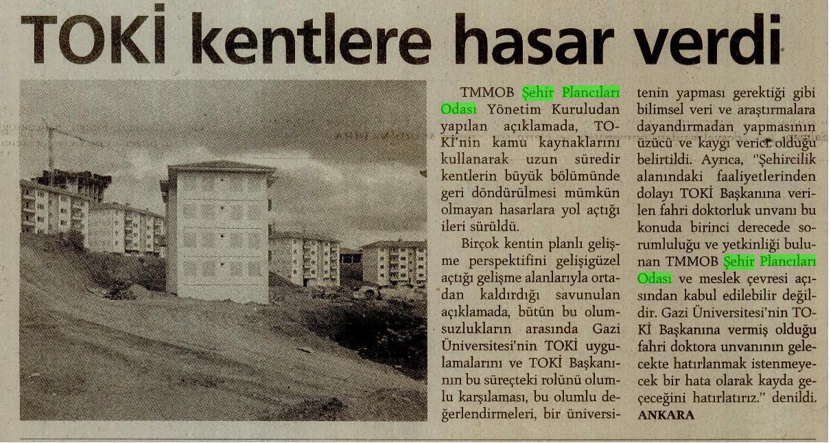 02.06.2010 TARİHLİ GÜNLÜK GAZETESİNDE YER ALAN, GAZİ ÜNİVERSİTESİ REKTÖRLÜĞÜ TARAFINDAN TOKİ BAŞKANI ERDOĞAN BAYRAKTAR'A VERİLEN FAHRİ DOKTORA ÜNVANINA İLİŞKİN ODAMIZ TARAFINDAN YAPILAN BASIN AÇIKLAMASI HABERİ