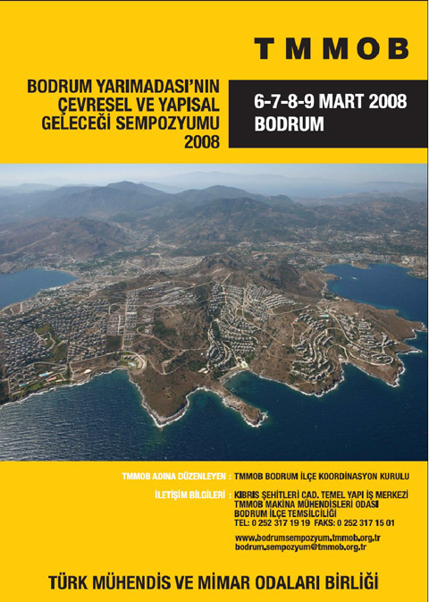 TMMOB BODRUM YARIMADASININ ÇEVRESEL VE YAPISAL GELECEĞİ SEMPOZYUMU