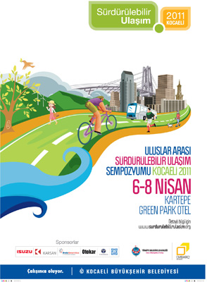ULUSLARARASI SÜRDÜRÜLEBİLİR ULAŞIM 2011 SEMPOZYUMUNA KATILDIK