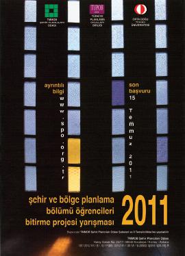 TUPOB ŞEHİR VE BÖLGE PLANLAMA BÖLÜMÜ ÖĞRENCİLERİ BİTİRME PROJESİ YARIŞMASI 2011