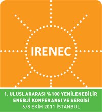 IRENEC 2011 ULUSLARARASI %100 YENİLENEBİLİR ENERJİ KONFERANSI VE SERGİSİ