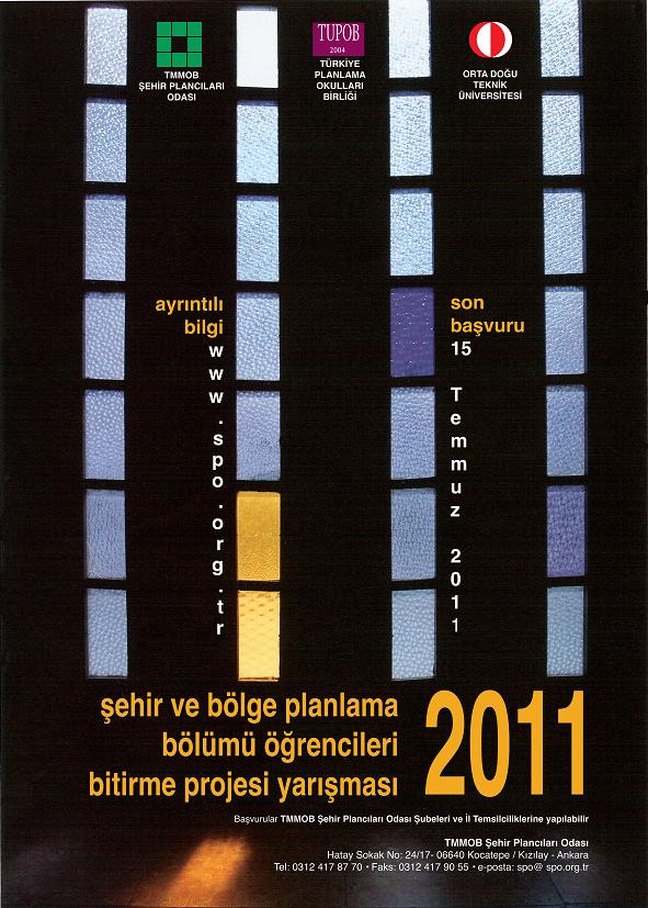 TUPOB ŞEHİR VE BÖLGE PLANLAMA BÖLÜMÜ ÖĞRENCİLERİ BİTİRME PROJESİ YARIŞMASI 2010-2011 SONUÇLANDI 
