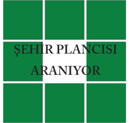 ŞEHİR PLANCISI ARANIYOR