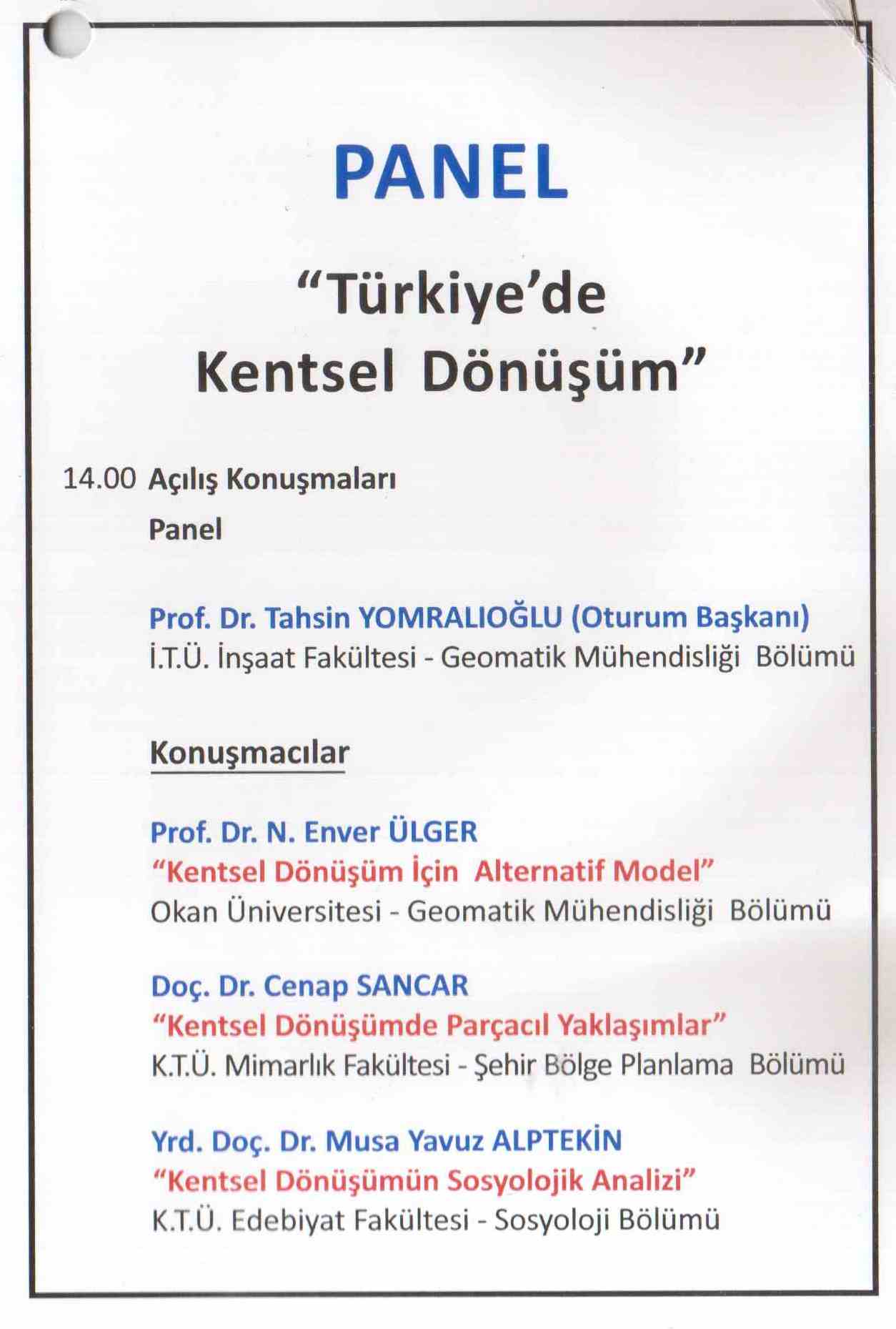 04.05.2012 CUMA GÜNÜ "TÜRKİYE`DE KENTSEL DÖNÜŞÜM" PANELİ YAPILACAKTIR