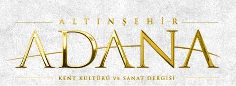 ŞUBE BAŞKANIMIZ ULAŞ B. ÇETİNKAYA; ALTIN ŞEHİR ADANA KENT KÜLTÜRÜ VE SANAT DERGİSİ ‘NE “KENTSEL DÖNÜŞÜM PROJELERİ” HAKKINDA AÇIKLAMALARDA BULUNDU.
