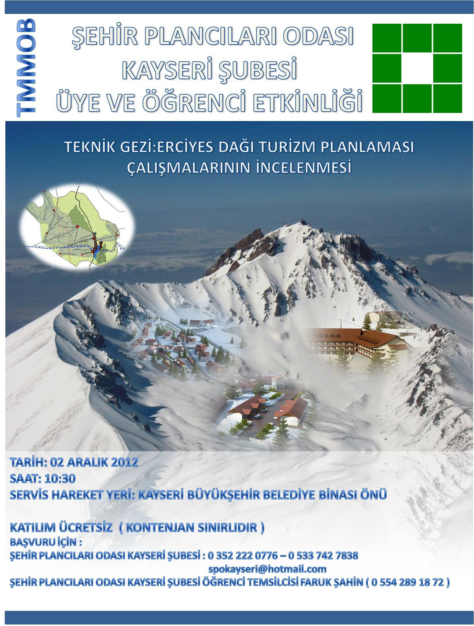 ÜYELERİMİZ VE ÖĞRENCİ ÜYELERİMİZLE BİRLİKTE ERCİYES’TE TEKNİK GEZİ DÜZENLEDİK