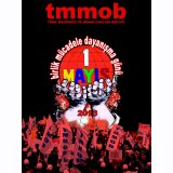 TMMOB İŞÇİ SINIFININ BİRLİK, MÜCADELE, DAYANIŞMA GÜNÜNÜ ALANLARDA KUTLAYACAK! YAŞASIN 1 MAYIS!