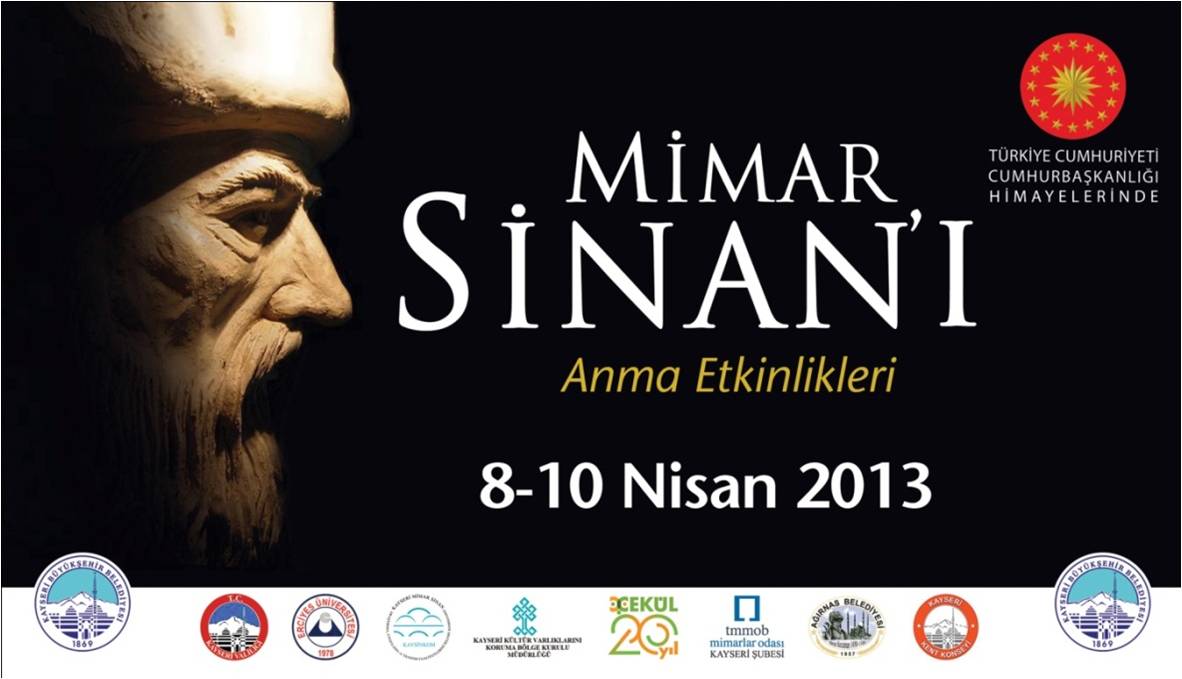 8-10 NİSAN MİMAR SİNAN’I ANMA ETKİNLİKLERİNE KATILDIK