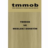 TMMOB VE MESLEKİ DENETİM RAPORU YAYIMLANDI