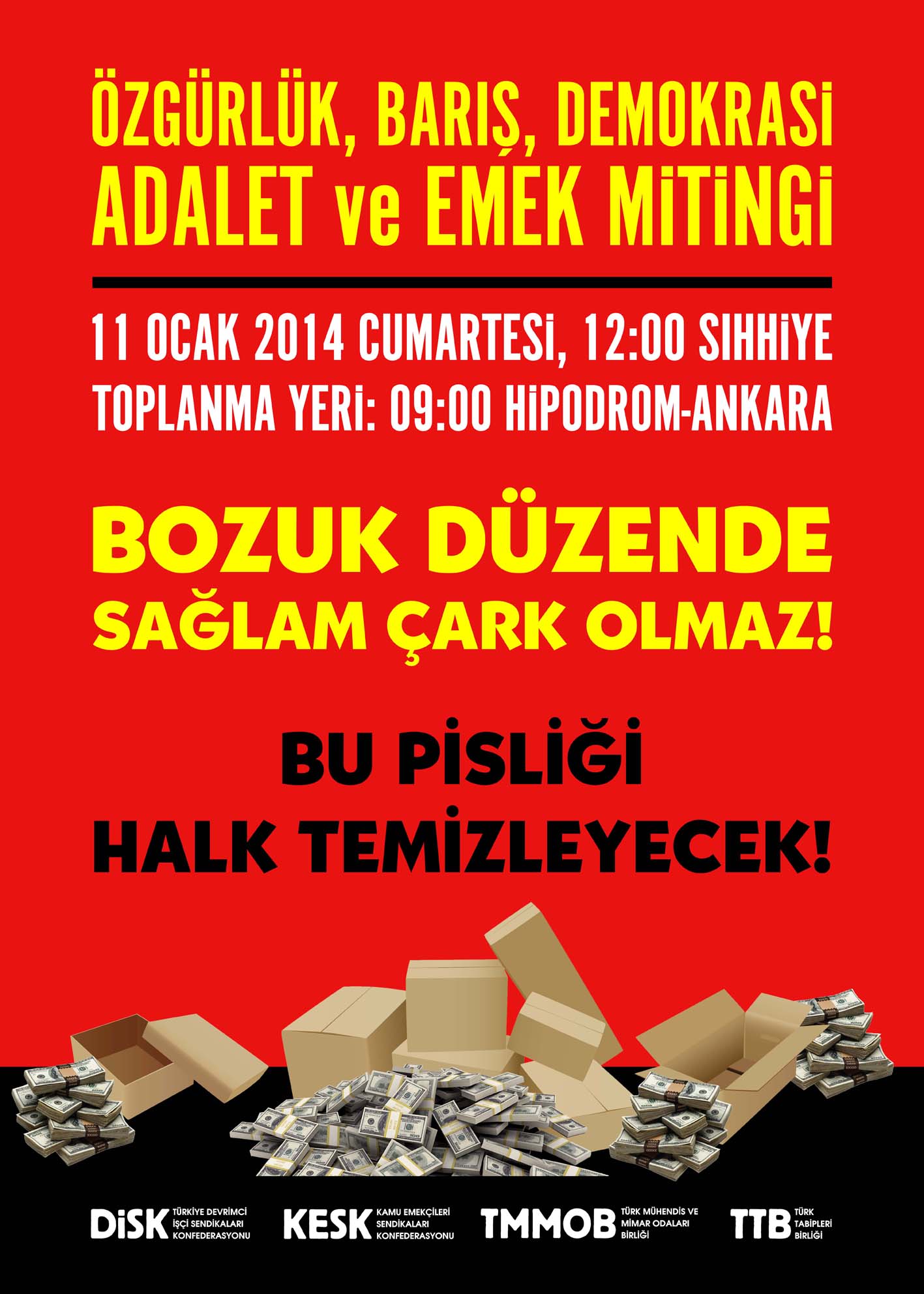 ÖZGÜRLÜK, BARIŞ, DEMOKRASİ, ADALET VE EMEK MİTİNGİ!