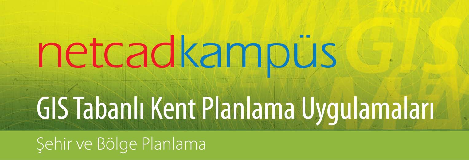 NETCAD KAMPÜS EĞİTİM PROGRAMI