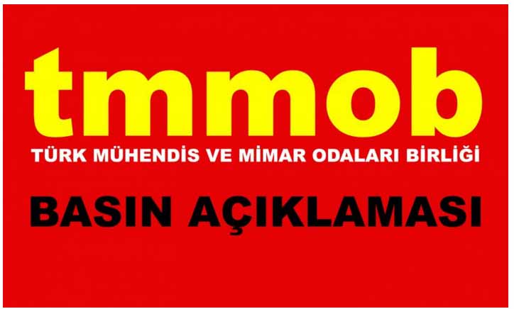 TMMOB`DAN AÇIKLAMA: TERÖR EYLEMLERİNİ LANETLİYOR, DÜNYA HALKLARINA BAŞSAĞLIĞI DİLİYORUZ
