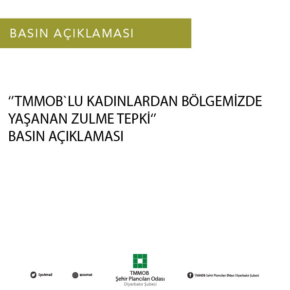 TMMOB`LU KADINLARDAN BÖLGEMİZDE YAŞANAN ZULME TEPKİ