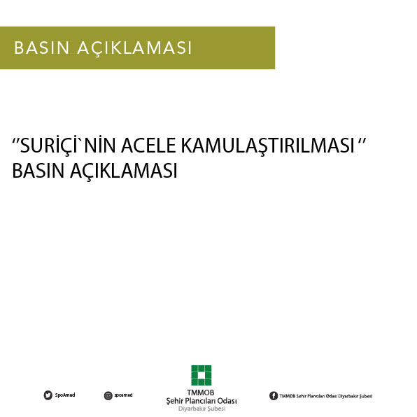 SURİÇİ`NİN ACELE KAMULAŞTIRILMASI İLE İLGİLİ BASIN AÇIKLAMASI