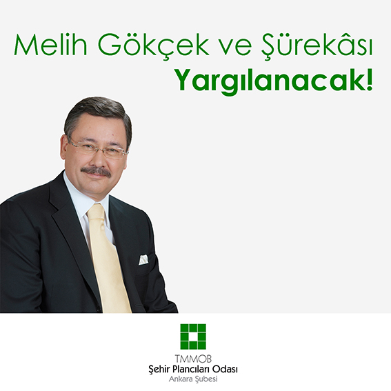 MELİH GÖKÇEK VE ŞÜREKÂSI YARGILANACAK!