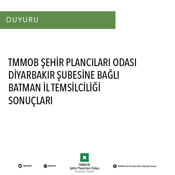 ŞEHİR PLANCILARI ODASI BATMAN İL TEMSİLCİLİĞİ SONUÇLARI