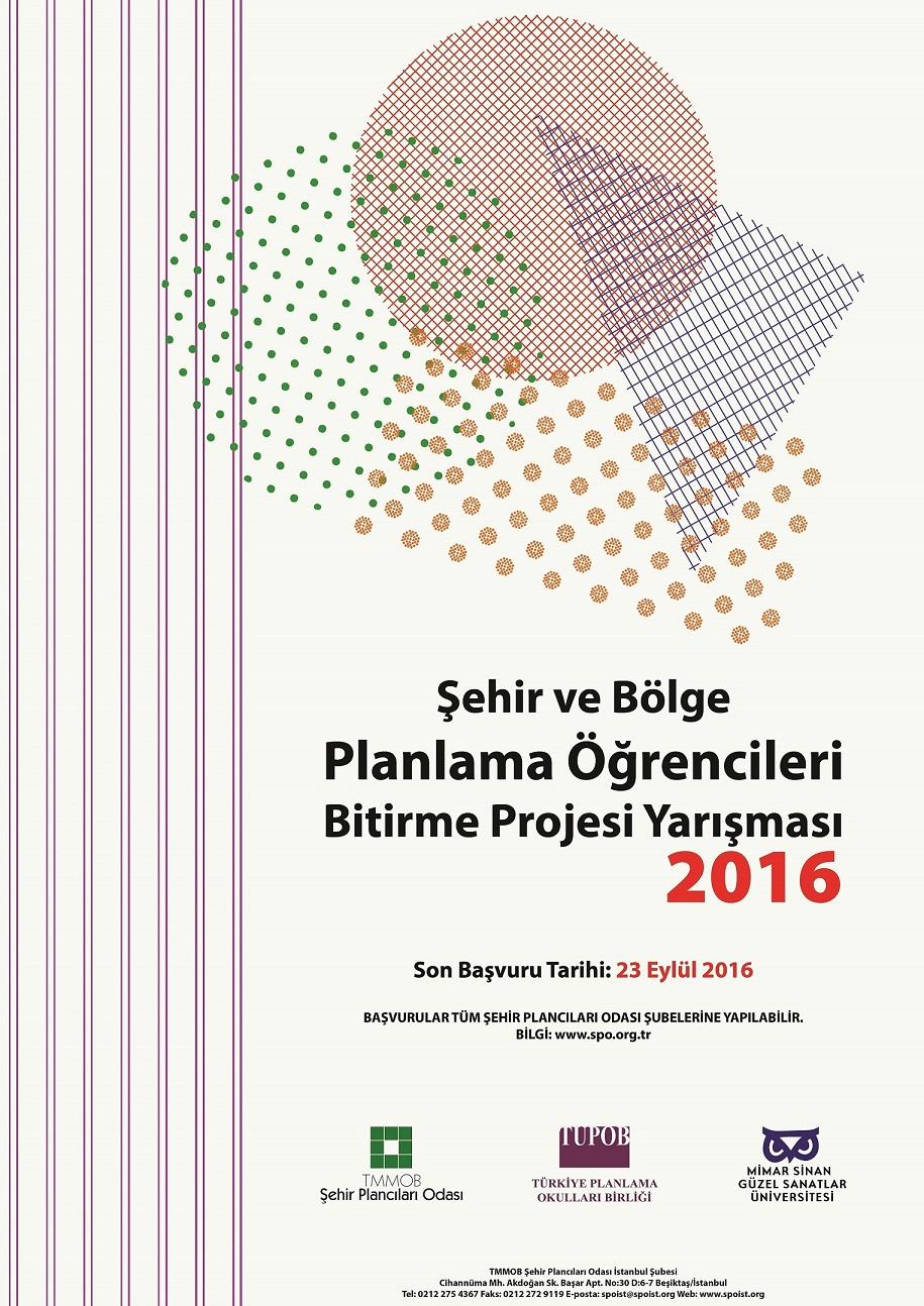 TUPOB ŞEHİR VE BÖLGE PLANLAMA BÖLÜMÜ ÖĞRENCİLERİ BİTİRME PROJESİ YARIŞMASI 2016