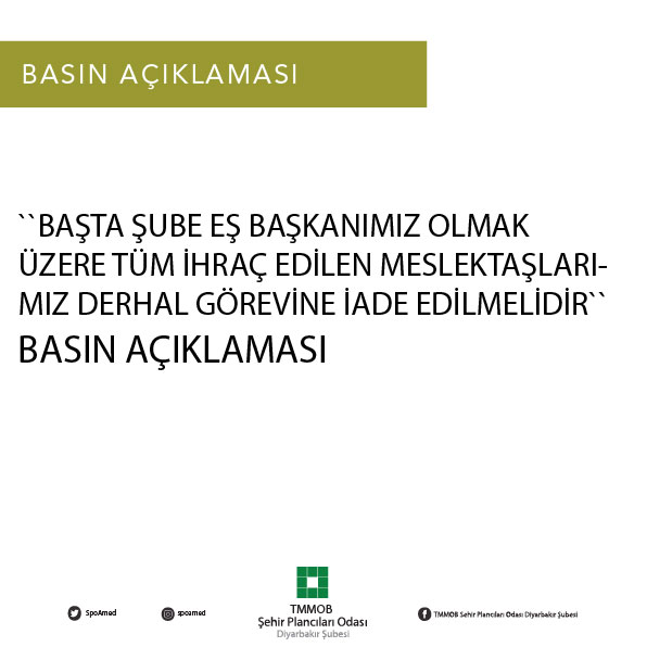 BAŞTA ŞUBE EŞ BAŞKANIMIZ OLMAK ÜZERE TÜM İHRAÇ EDİLEN MESLEKTAŞLARIMIZ DERHAL GÖREVİNE İADE EDİLMELİDİR!