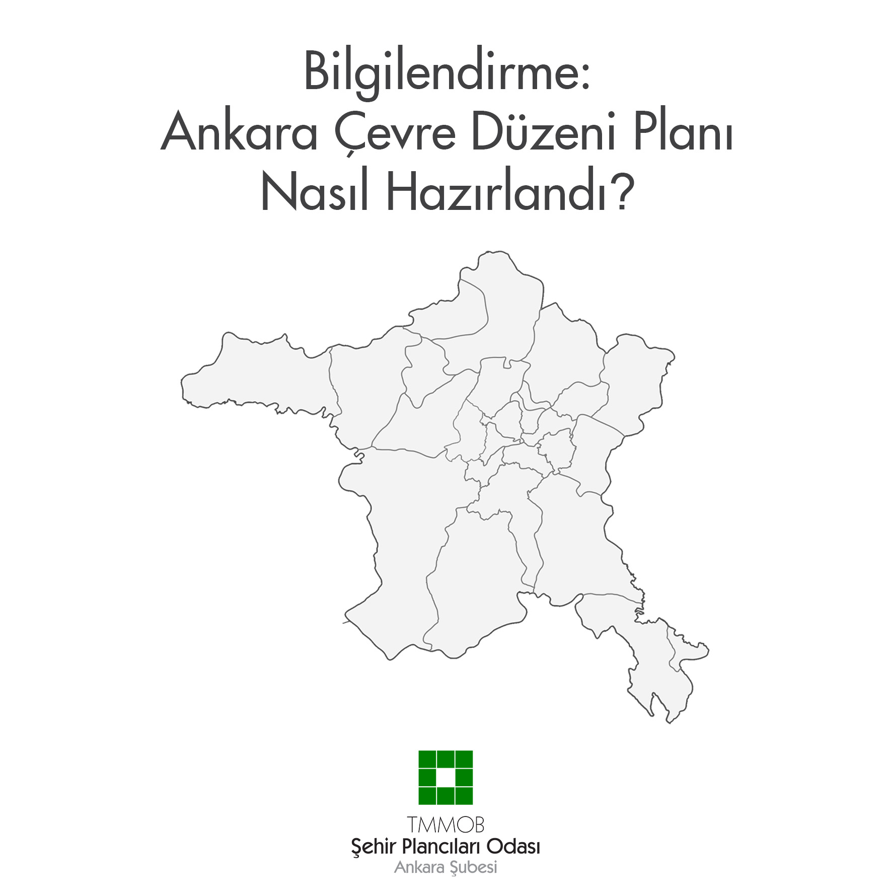 BİLGİLENDİRME: ANKARA ÇEVRE DÜZENİ PLANI NASIL HAZIRLANDI?