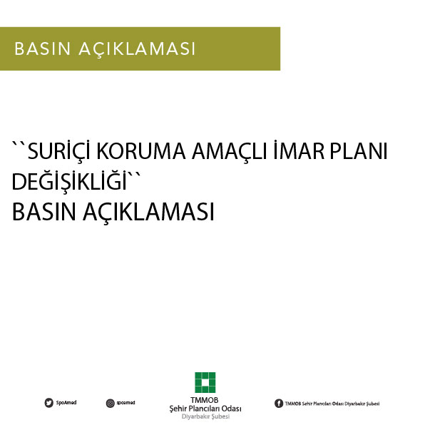 SURİÇİ KORUMA AMAÇLI İMAR PLANI DEĞİŞİKLİĞİ`NE İLİŞKİN BASIN AÇIKLAMAMIZDIR