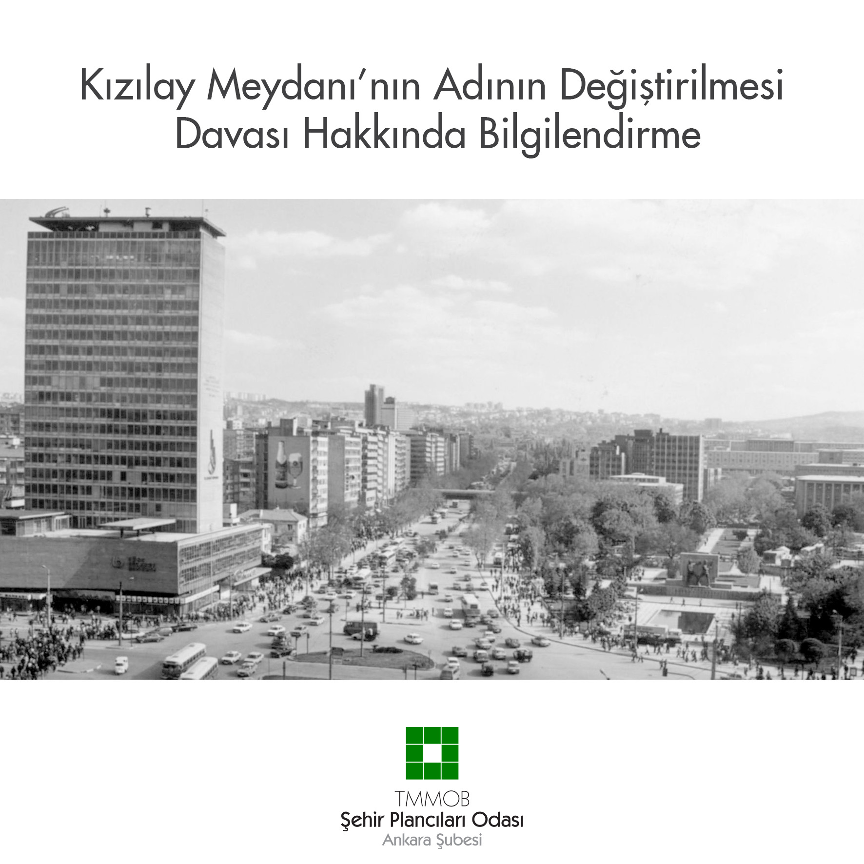 KIZILAY MEYDANI'NIN ADININ DEĞİŞTİRİLMESİ DAVASI HAKKINDA BİLGİLENDİRME