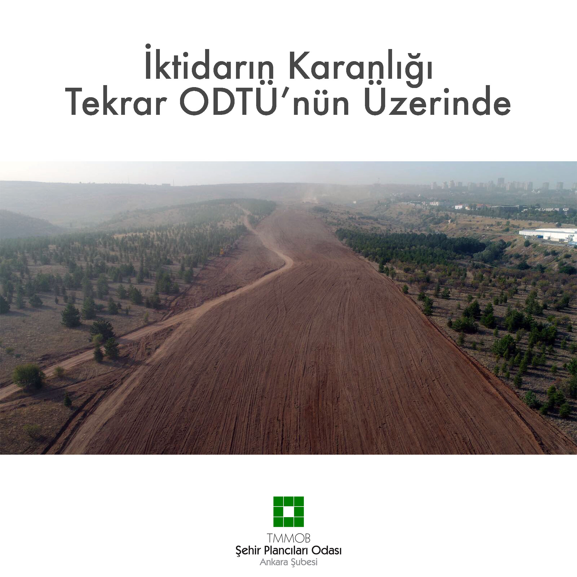 İKTİDARIN KARANLIĞI TEKRAR ODTÜ`NÜN ÜZERİNDE