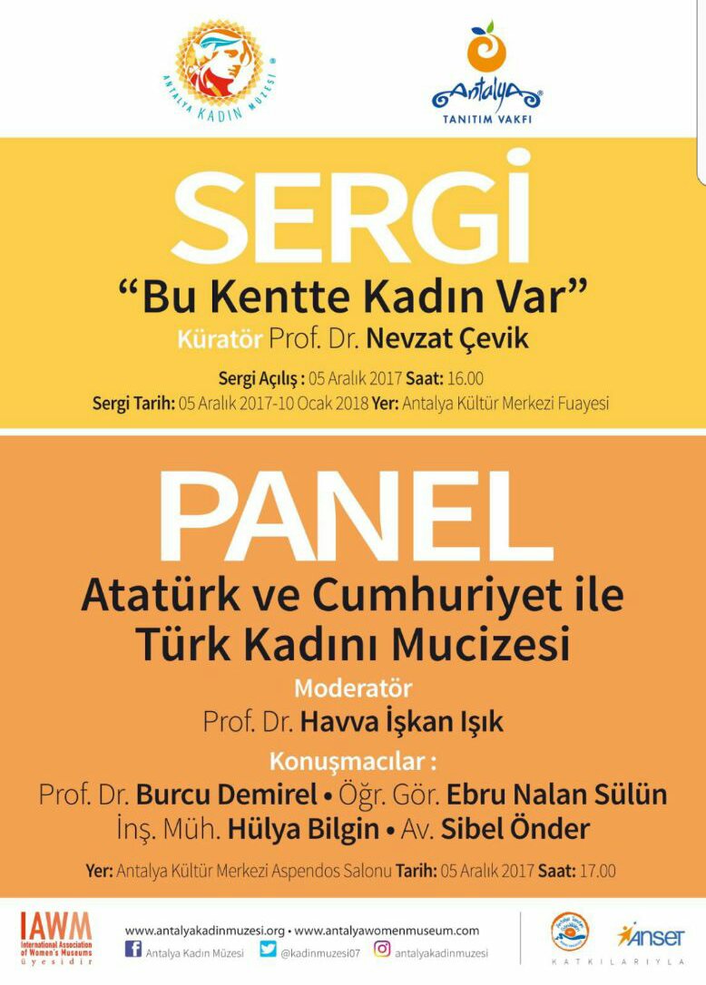 ANTALYA KADIN MÜZESİ TARAFINDAN DÜZENLENEN SERGİ VE PANEL AÇILIŞINA KATILDIK.