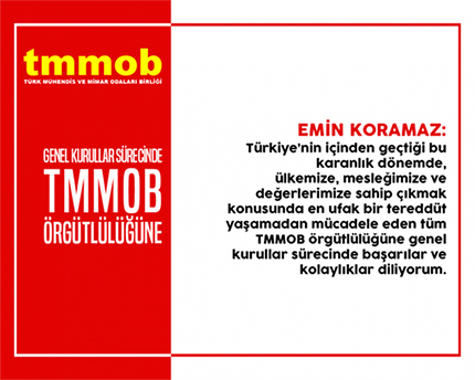 GENEL KURULLAR SÜRECİNDE TMMOB ÖRGÜTLÜLÜĞÜNE