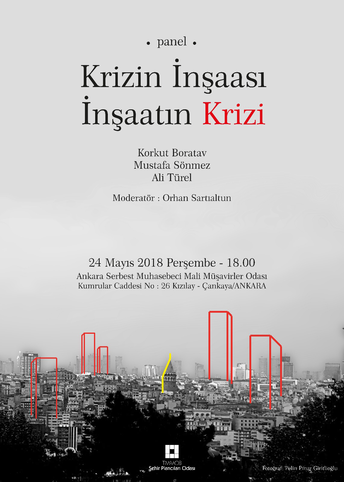 KRİZİN İNŞAASI İNŞAATIN KRİZİ PANELİ