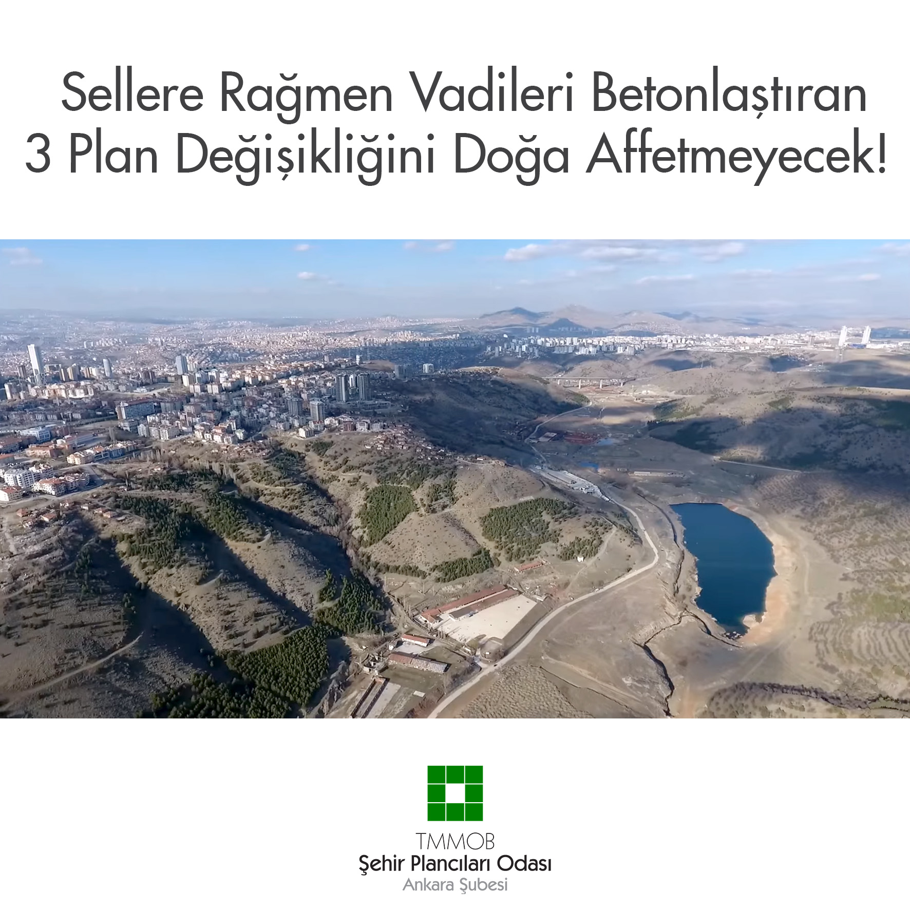 SELLERE RAĞMEN VADİLERİ BETONLAŞTIRAN 3 PLAN DEĞİŞİKLİĞİNİ DOĞA AFFETMEYECEK!