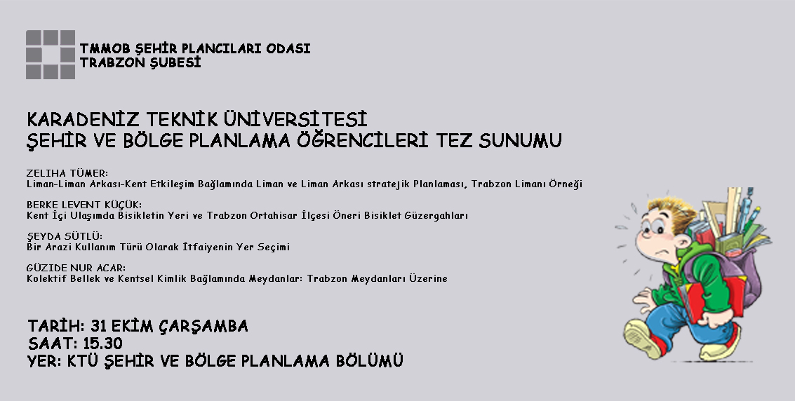 KTÜ ŞEHİR VE BÖLGE PLANLAMA BÖLÜMÜ ÖĞRENCİLERİ TEZ SUNUMU