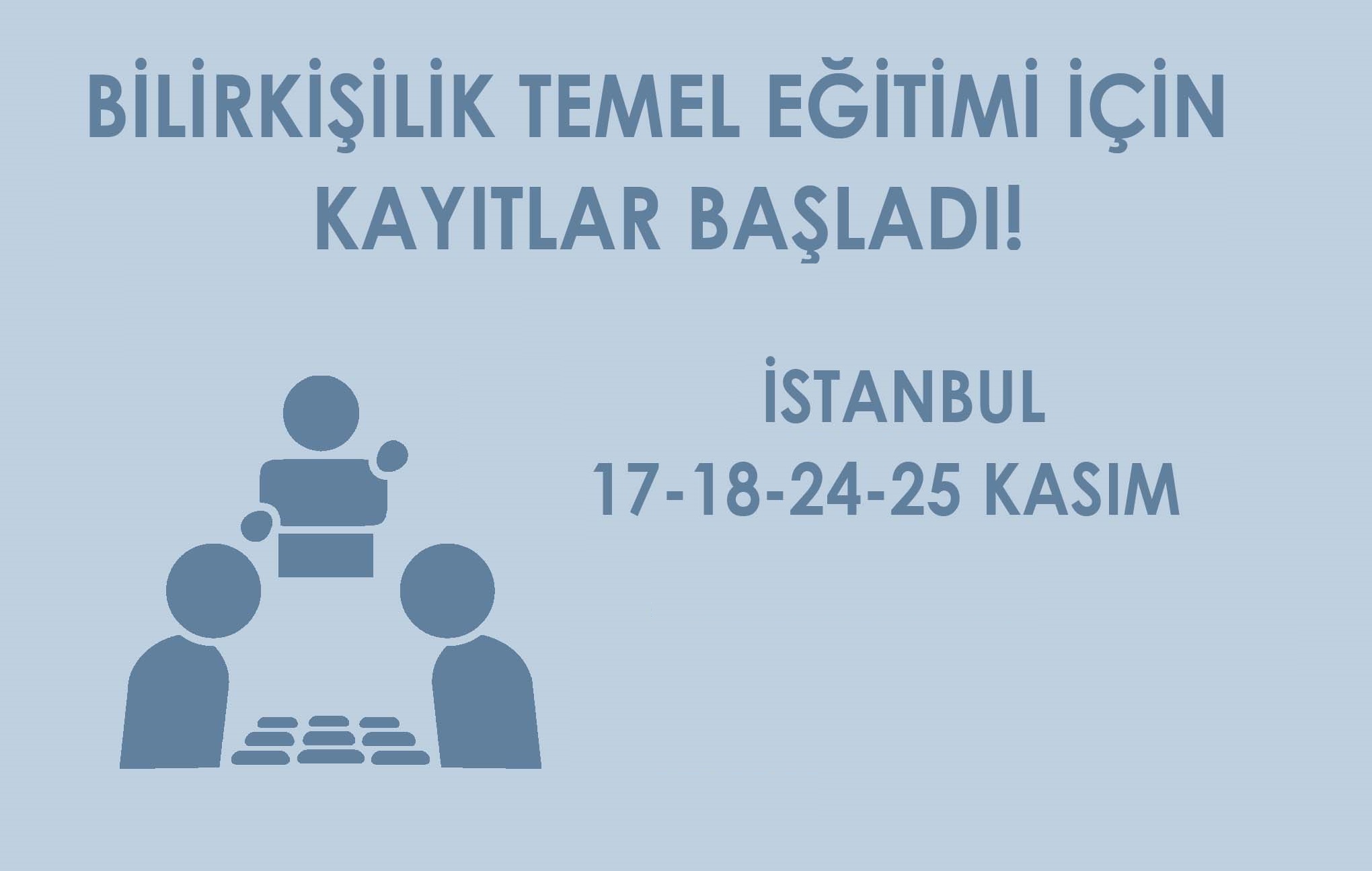 17-18-24-25 KASIM 2018 TARİHLERİNDE İSTANBUL İLİNDE BİLİRKİŞİLİK TEMEL EĞİTİMİ KAYITLARI BAŞLADI