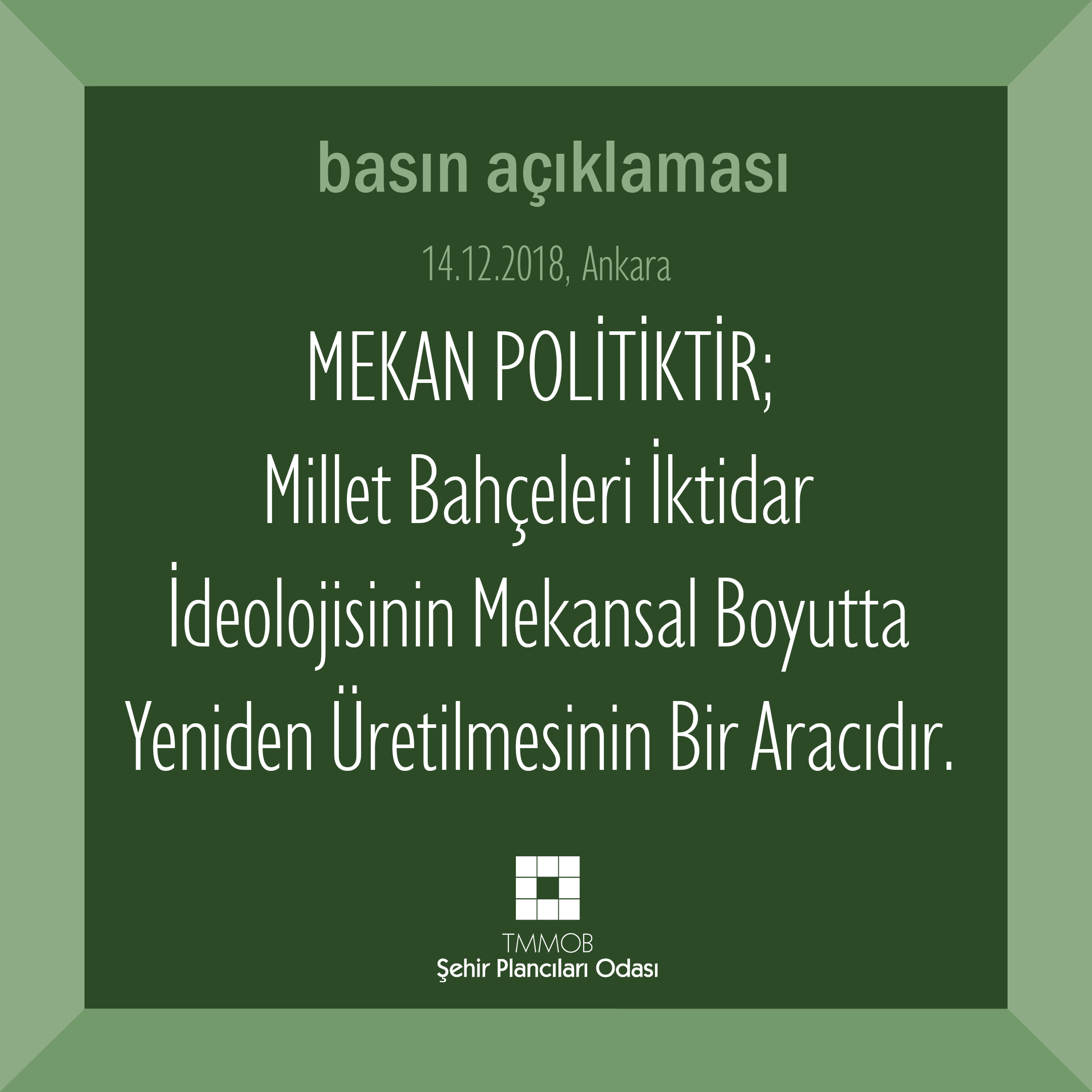MEKAN POLİTİKTİR; MİLLET BAHÇELERİ İKTİDAR İDEOLOJİSİNİN MEKANSAL BOYUTTA YENİDEN ÜRETİLMESİNİN BİR ARACIDIR. 