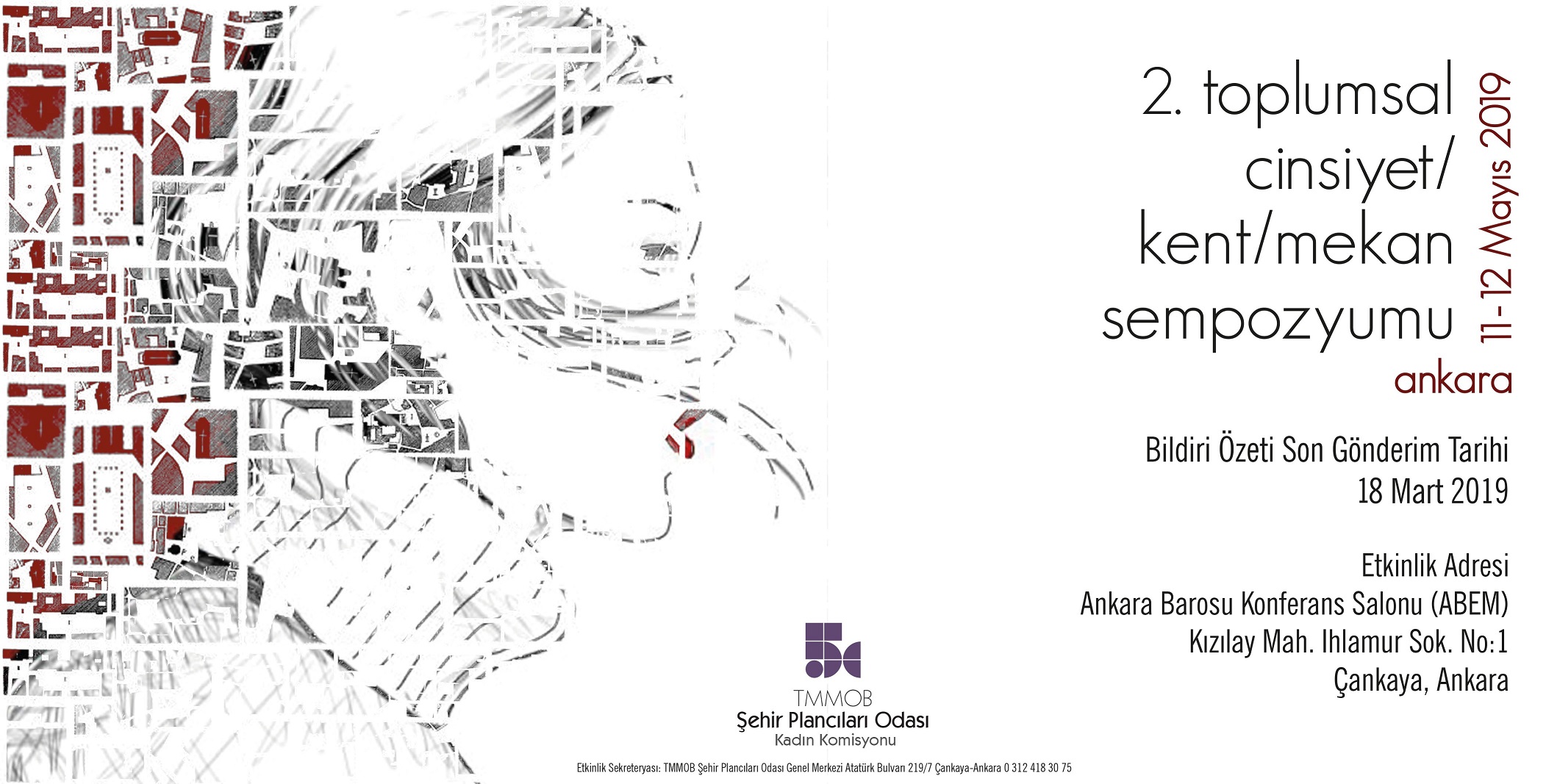 2. TOPLUMSAL CİNSİYET/ KENT / MEKAN SEMPOZYUMU ÖZET GÖNDERİMİ 18 MART PAZARTESİ GÜNÜNE UZATILMIŞTIR