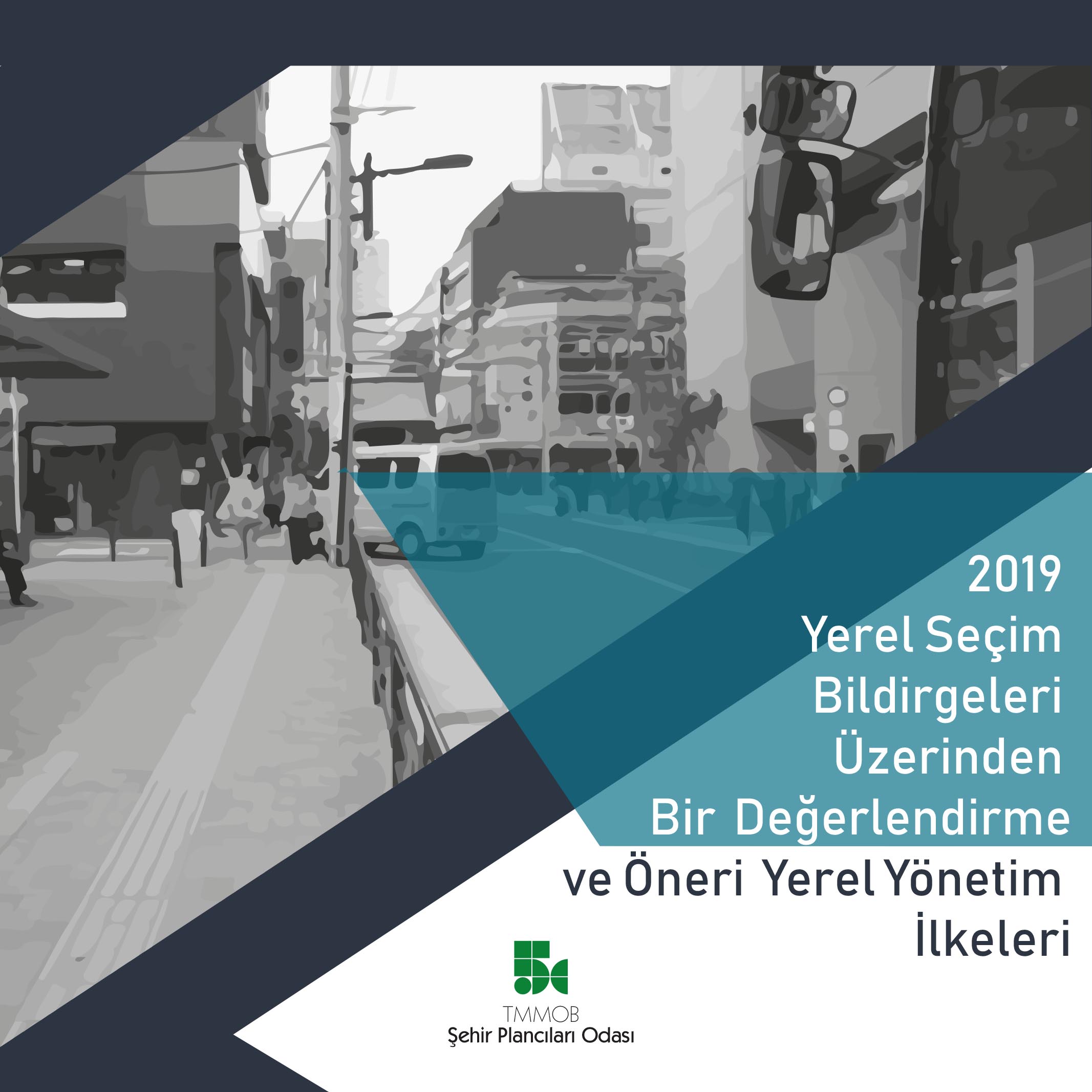 2019 YEREL SEÇİM BİLDİRGELERİ ÜZERİNDEN BİR DEĞERLENDİRME VE ÖNERİ YEREL YÖNETİM İLKELERİ