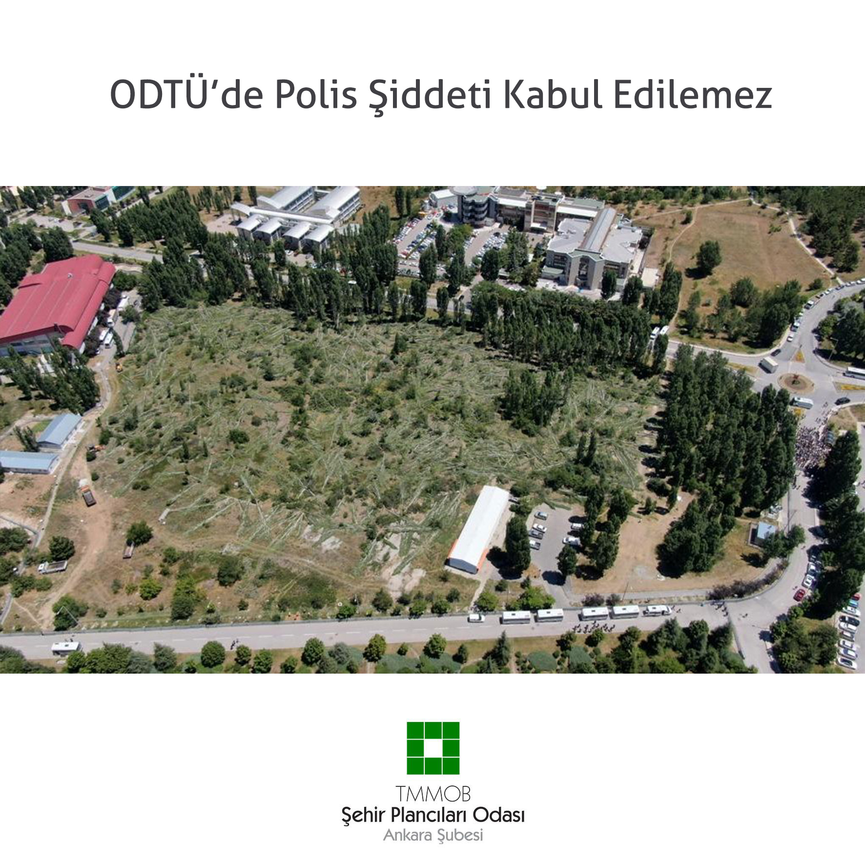 ODTÜ'DE POLİS ŞİDDETİ KABUL EDİLEMEZ
