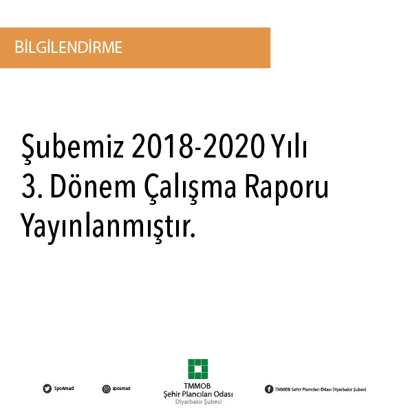 ŞUBEMİZ 2018-2020 YILI 3.DÖNEM ÇALIŞMA RAPORU YAYINLANMIŞTIR.