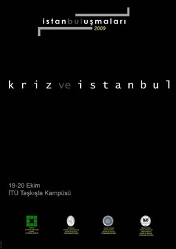 "İSTANBUL BULUŞMALARI" ÜZERİNE BİR TARTIŞMA 