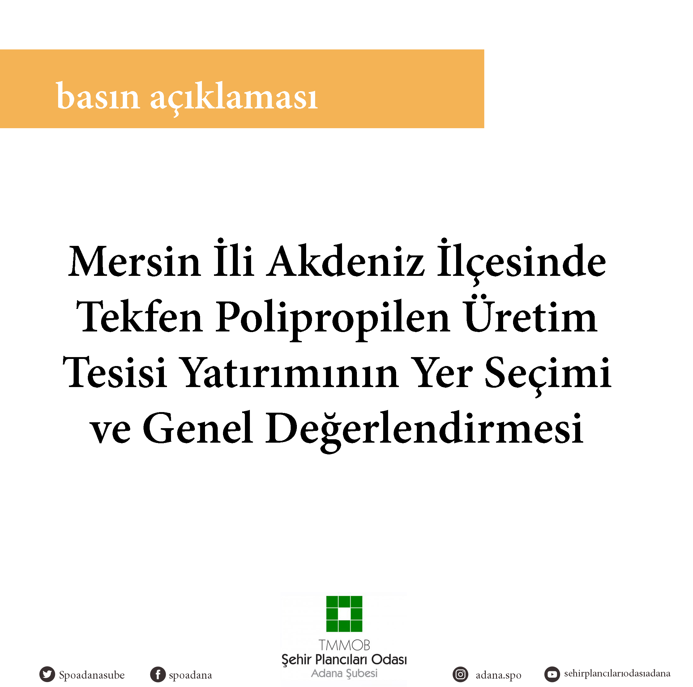 TEKFEN POLİPROPİLEN ÜRETİM TESİSİ YATIRIMININ YER SEÇİMİ VE GENEL DEĞERLENDİRMESİ