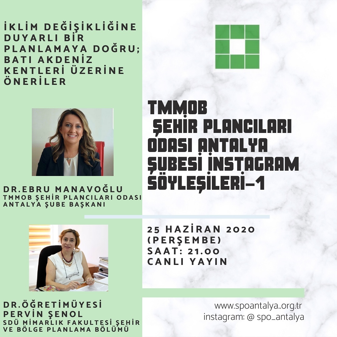 İKLİM DEĞİŞİKLİĞİNE DUYARLI BİR PLANLAMAYA DOĞRU BATI AKDENİZ KENTLERİ ÜZERİNE ÖNERİLER BAŞLIKLI İNSTAGRAM SÖYLEŞİSİ