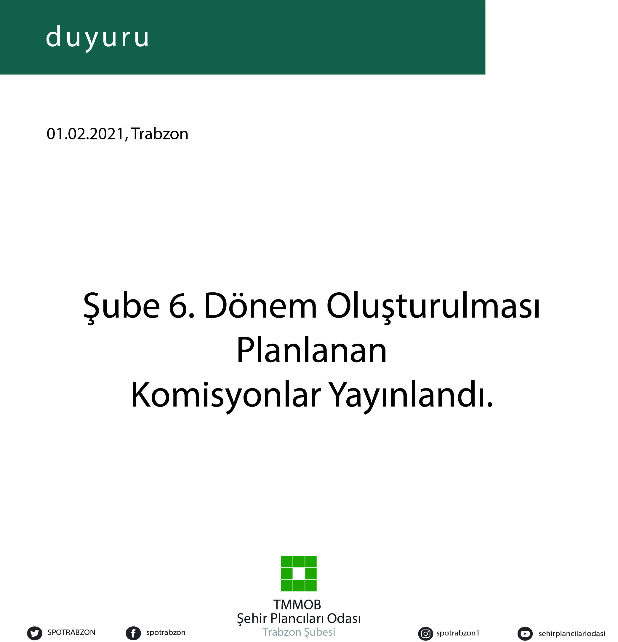 ŞUBEMİZ 6. DÖNEMİ İÇİN OLUŞTURULMASI PLANLANAN KOMİSYONLARA KATILIM