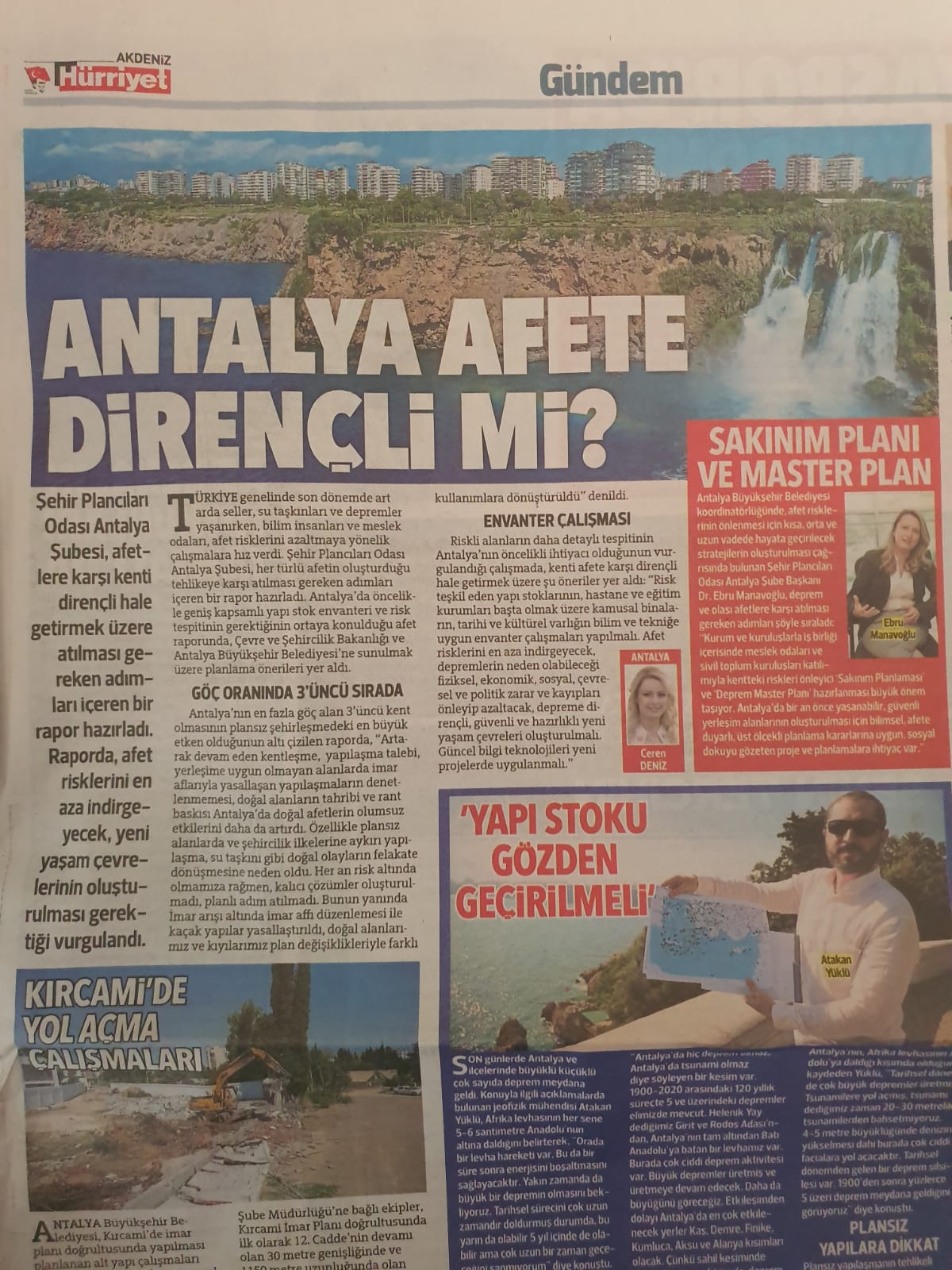 HER TÜRLÜ AFETE KARŞI KENTLERİMİZİ DİRENÇLİ HALE GETİRECEK PLANLAMA ÇALIŞMALARINI HAYATA GEÇİRMELİYİZ