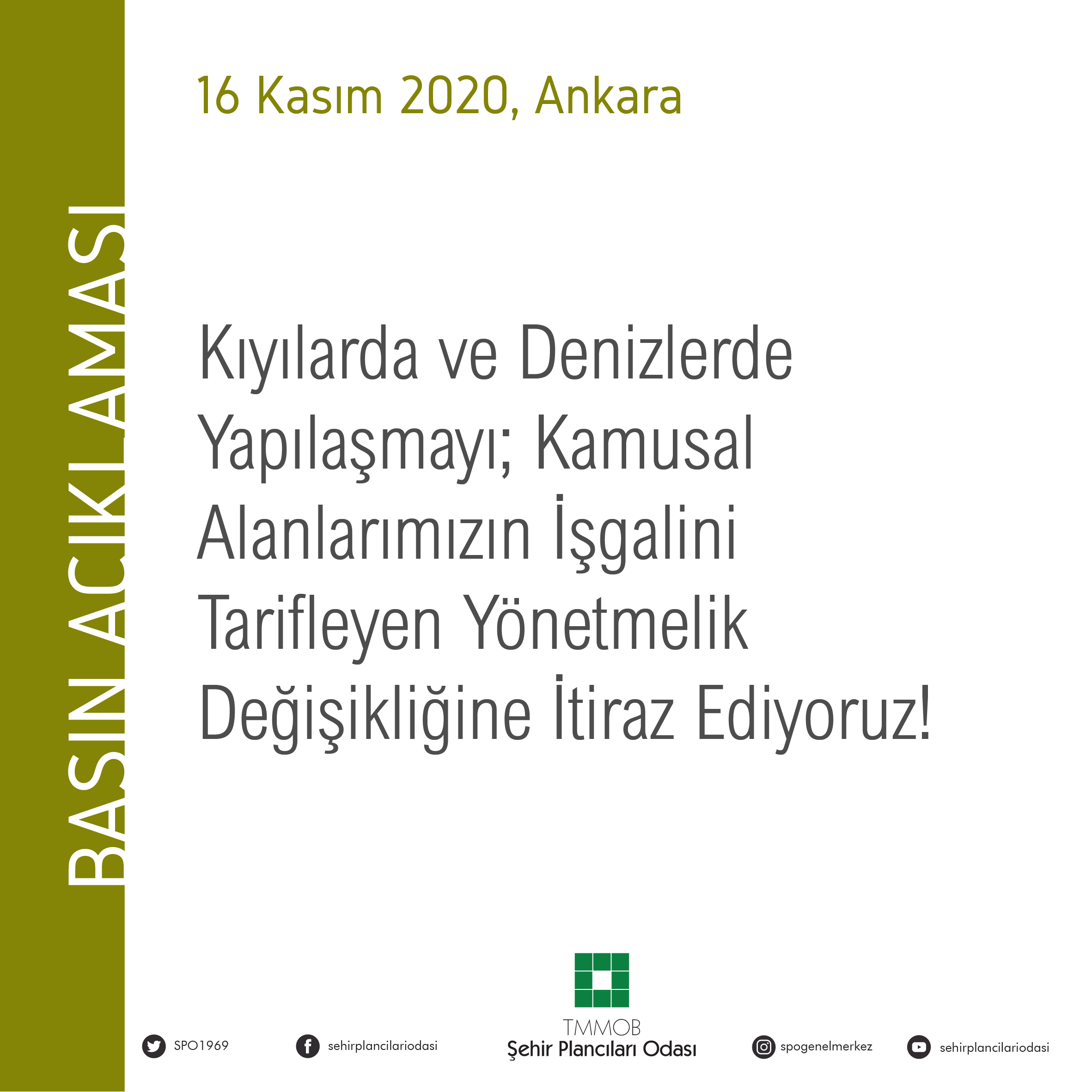 KIYILARDA VE DENİZLERDE YAPILAŞMAYI; KAMUSAL ALANLARIMIZIN İŞGALİNİ TARİFLEYEN YÖNETMELİK DEĞİŞİKLİĞİNE İTİRAZ EDİYORUZ!