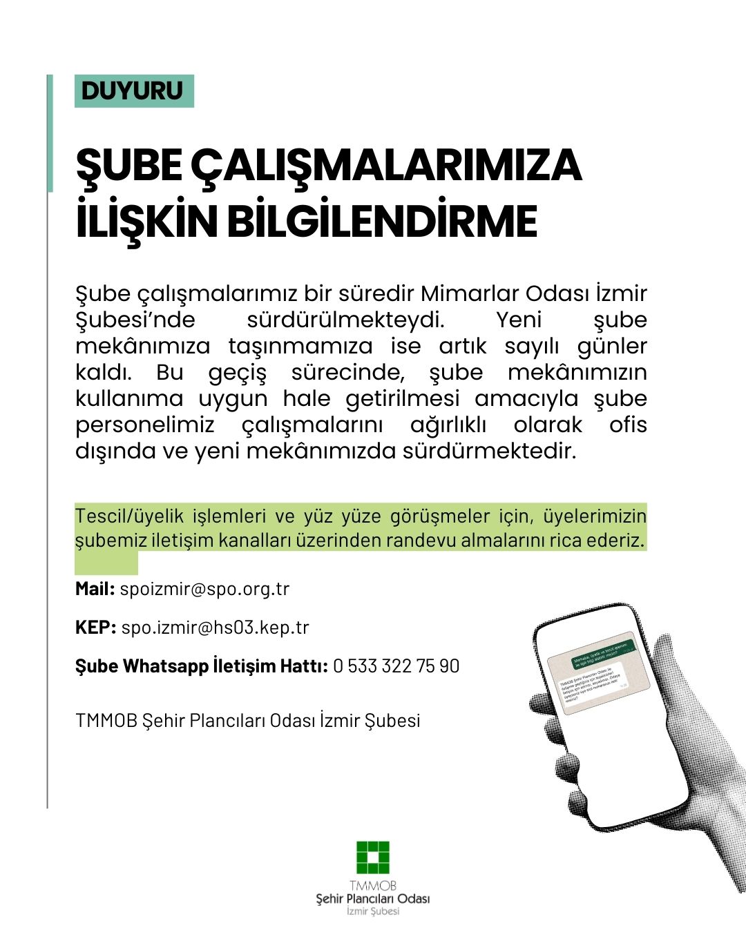 ŞUBE ÇALIŞMALARIMIZA İLİŞKİN BİLGİLENDİRME