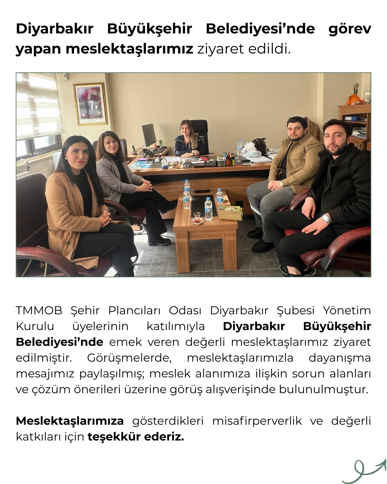 DİYARBAKIR BÜYÜKŞEHİR BELEDİYESİ`NDE GÖREV YAPAN MESLEKTAŞLARIMIZ ZİYARET EDİLDİ.