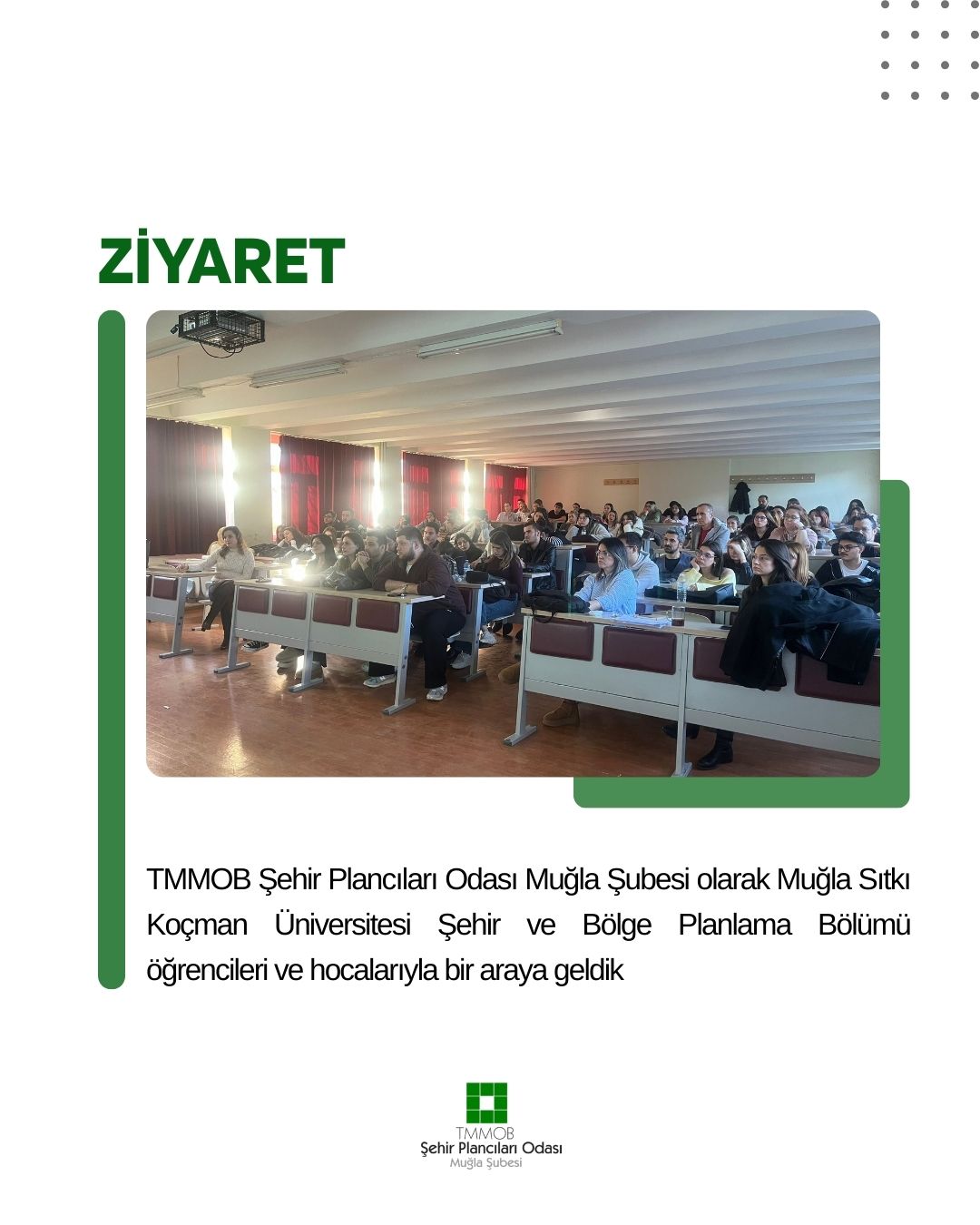 TMMOB ŞEHİR PLANCILARI ODASI MUĞLA ŞUBESİ OLARAK MUĞLA SITKI KOÇMAN ÜNİVERSİTESİ ŞEHİR VE BÖLGE PLANLAMA BÖLÜMÜ ÖĞRENCİLERİ VE HOCALARIYLA BİR ARAYA GELDİK